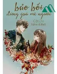 Bảo Bối Đừng Quá Mê Người