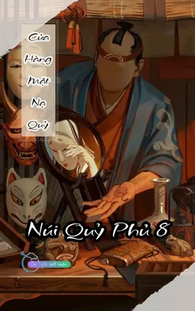 Cửa Hàng Mặt Nạ Quỷ - Núi Quỷ Phủ 8