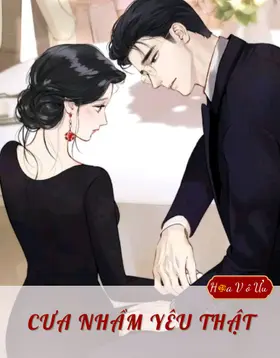 CƯA NHẦM, YÊU THẬT