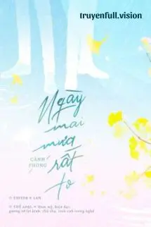 Ngày Mai Mưa Rất To - Cảnh Phong
