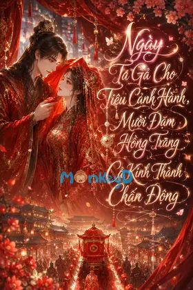Ngày Ta Gả Cho Tiêu Cảnh Hành, Mười Dặm Hồng Trang, Cả Kinh Thành Chấn Động