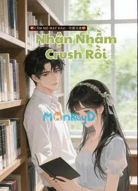 Nhận Nhầm Crush Rồi