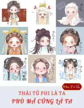 THÁI TỬ PHI LÀ TA, PHÒ MÃ CŨNG LÀ TA