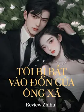 Tôi Bị Bắt Vào Đồn Của Ông Xã